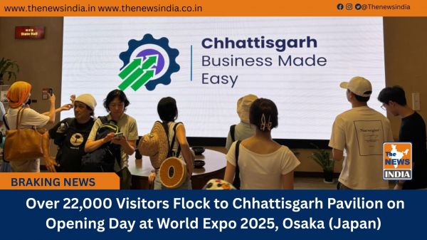 Over 22,000 Visitors Flock to Chhattisgarh Pavilion on Opening Day at World Expo 2025, Osaka (Japan)